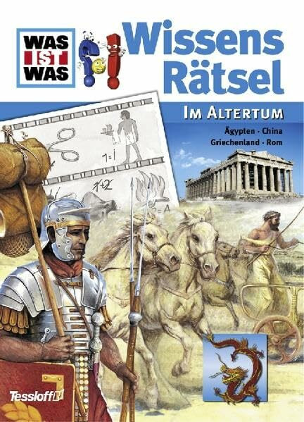 WAS IST WAS WissensRätsel Im Altertum: Ägypten, China, Griechenland, Rom (WAS IST WAS Rätselhefte)