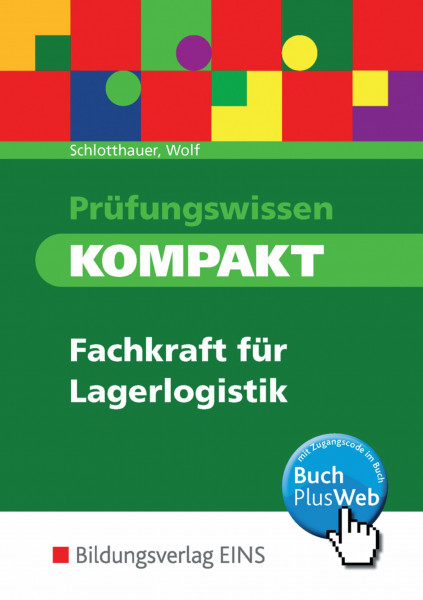 Prüfungswissen KOMPAKT: Fachkraft für Lagerlogistik / Fachkraft für Lagerlogistik: Schülerband