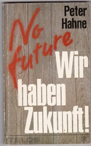 No future - Wir haben Zukunft! (TELOS - Taschenbücher)