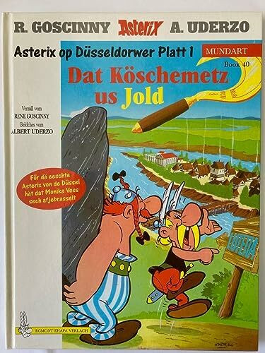 Asterix Mundart Geb, Bd.40, Dat Köschemetz us Jold