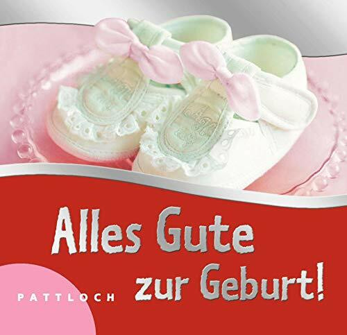 Alles Gute zur Geburt