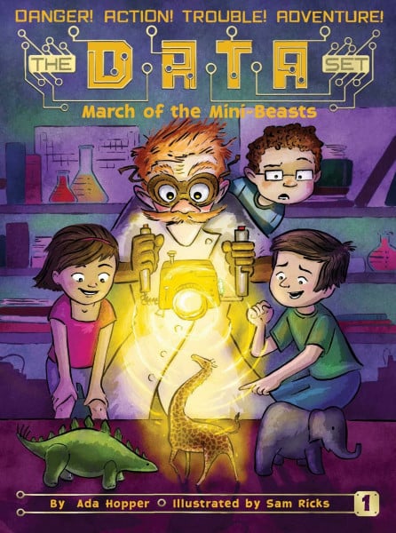 March of the Mini Beasts (Volume 1) (The DATA Set, Band 1)