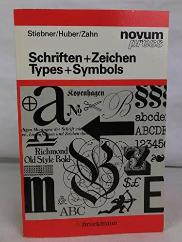 Schriften + Zeichen /Types + Symbols: Ein Schriftmusterbuch. Types + Symbols. A Type Specimen Book (novum press)