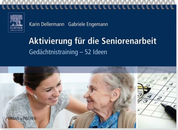 Aktivierung für die Seniorenarbeit: Gedächtnistraining - 52 Ideen