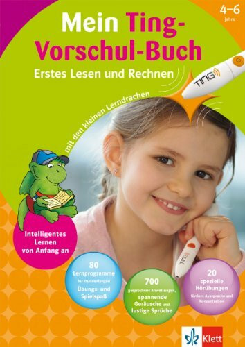 Klett Mein Ting-Vorschul-Buch mit den kleinen Lerndrachen: Erstes Lesen und Rechnen mit dem Hörstift Ting (4-6 Jahre) (Die kleinen Lerndrachen)