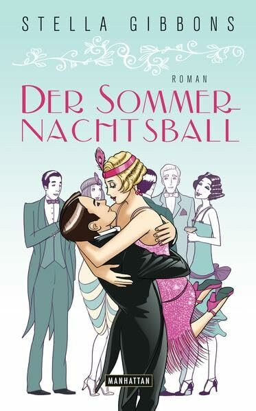 Der Sommernachtsball: Roman