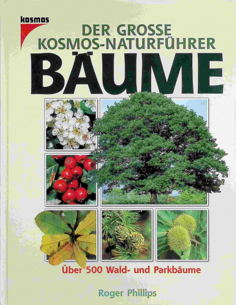 Der große Kosmos-Naturführer Bäume