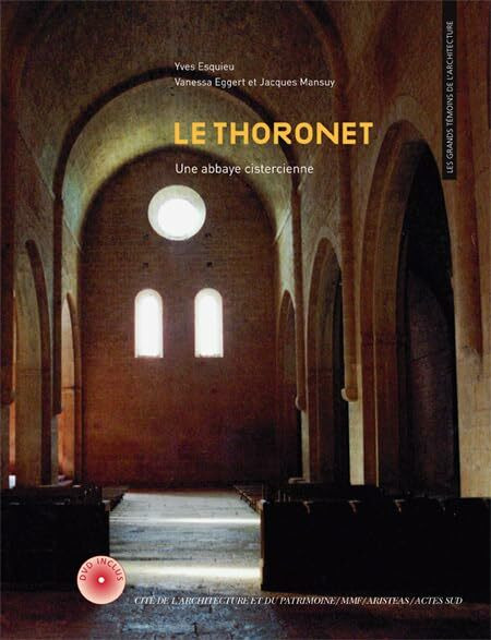 Le Thoronet: Une abbaye cistercienne
