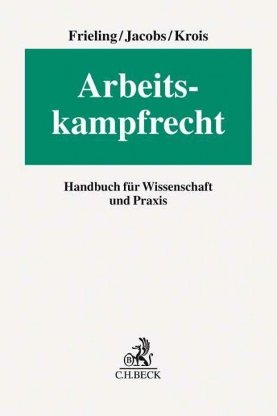 Arbeitskampfrecht: Handbuch für Wissenschaft und Praxis