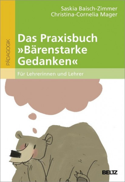 Das Praxisbuch »Bärenstarke Gedanken« für Lehrerinnen und Lehrer