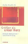 Größer als unser Herz