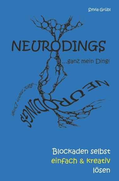 NEURODINGS: Blockaden selbst einfach & kreativ lösen