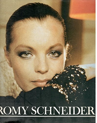 Romy Schneider. Bilder ihres Lebens