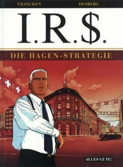 I.R.S., Bd.2, Die Hagen-Strategie