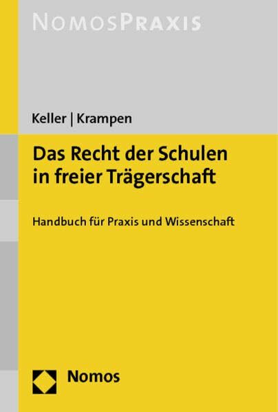 Das Recht der Schulen in freier Trägerschaft: Handbuch für Praxis und Wissenschaft