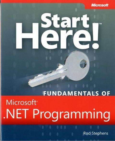 Start Here! Fundamentals of Microsoft .NET Programming