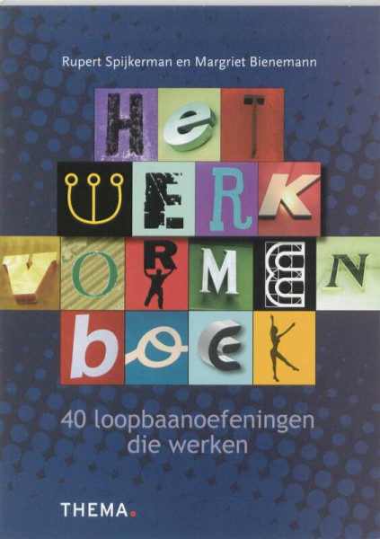 Het werkvormenboek: 40 loopbaanoefeningen die werken