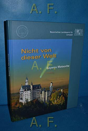 Nicht von dieser Welt - Bayerns Meteorite