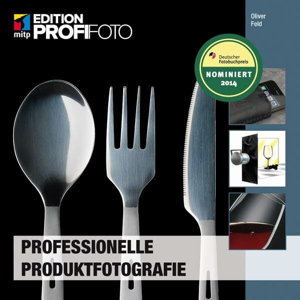 Professionelle Produktfotografie (mitp Edition ProfiFoto)