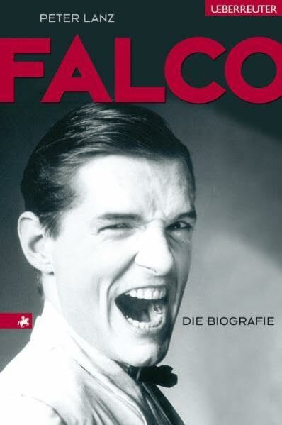 Falco: Die Biografie