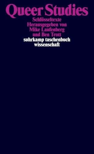 Queer Studies: Schlüsseltexte (suhrkamp taschenbuch wissenschaft)
