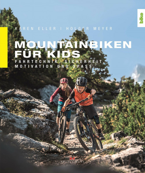 Mountainbiken für Kids: Fahrtechnik, Sicherheit, Motivation und Spaß