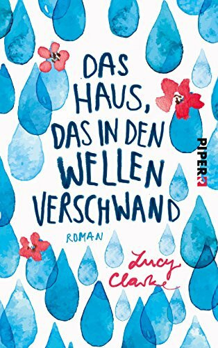 Das Haus, das in den Wellen verschwand: Roman