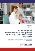 Hand book of Pharmaceutical Equipment and GLP(Good Laboratory Practice)