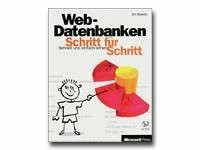 Web Datenbanken Schritt für Schritt, m. CD-ROM: Schnell und einfach lernen