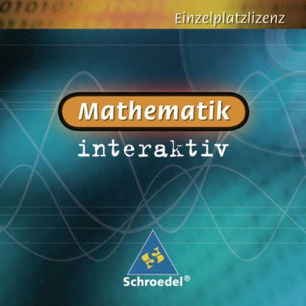 Mathematik interaktiv. Lernsoftware: Mathematik interaktiv: Einzelplatzlizenz: Lernsoftware / Einzelplatzlizenz