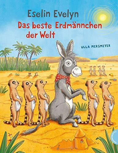 Eselin Evelyn: Eselin Evelyn – das beste Erdmännchen der Welt