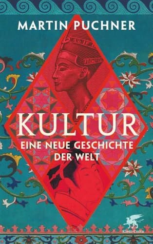 Kultur: Eine neue Geschichte der Welt
