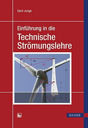 Einführung in die Technische Strömungslehre