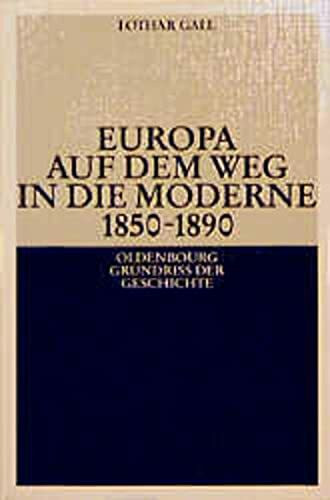 Europa auf dem Weg in die Moderne 1850-1890
