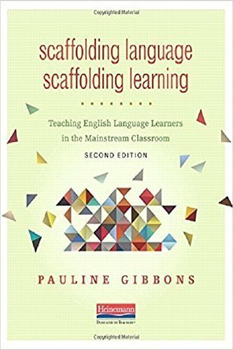 Scaffolding Language, Scaffolding Learning: Teaching English Language Learners in the Mainstream Classroom