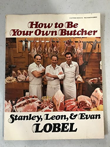 How to Be Your Own Butcher