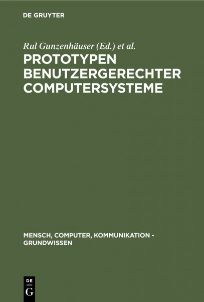 Prototypen benutzergerechter Computersysteme (Mensch, Computer, Kommunikation - Grundwissen, 4, Band 4)