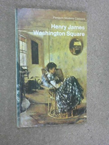 Washington Square (Modern Classics)