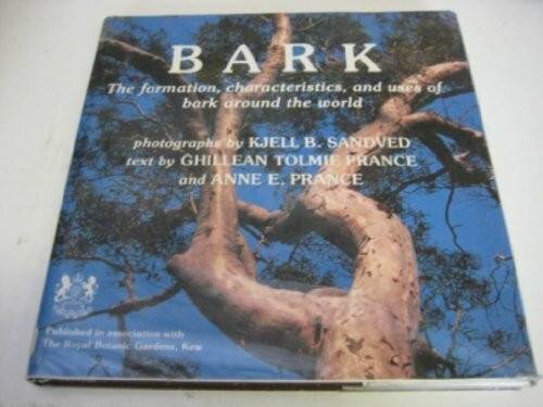 Bark: The Formation, Characteristics, and Uses of Bark Around the World