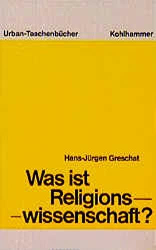 Was ist Religionswissenschaft? (Urban-Taschenbücher)