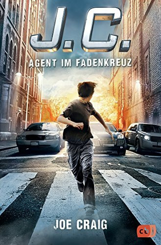J.C. - Agent im Fadenkreuz (Die Agent J.C.-Reihe, Band 1)
