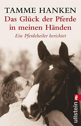 Das Glück der Pferde in meinen Händen: Ein Pferdeheiler berichtet (0)