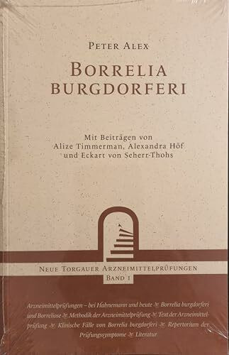 Borrelia burgdorferi: Neue Torgauer Arzneimittelprüfungen