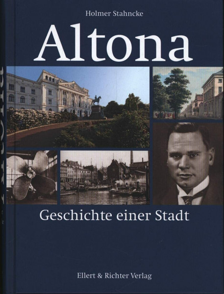 Altona: Geschichte einer Stadt