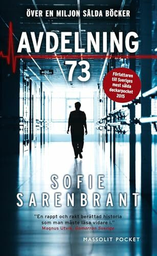 Avdelning 73 (Emma Sköld, Band 4)
