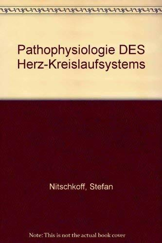 Pathophysiologie DES Herz-Kreislaufsystems