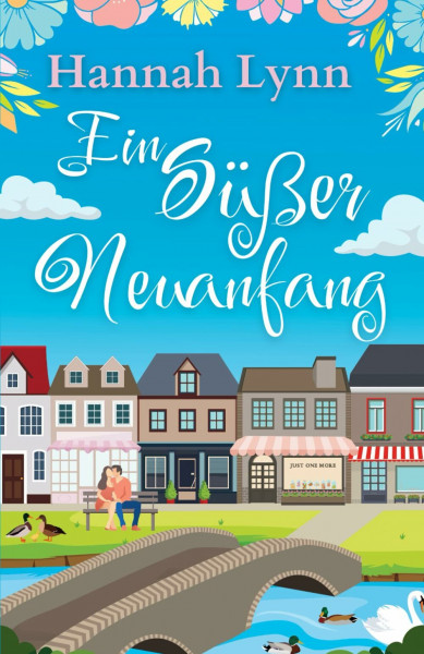 Ein Süßer Neuanfang (Eine süße Neuanfangsserie, Band 1)