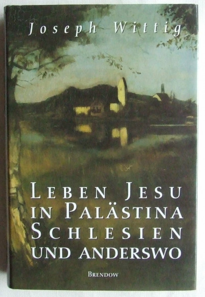 Leben Jesu in Palästina, Schlesien und anderswo (Reihe Apostroph)