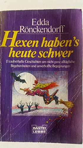 Hexen haben's heute schwer.