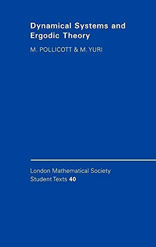Dynamical Systems and Ergodic Theory (LONDON MATHEMATICAL SOCIETY STUDENTS TEXTS)